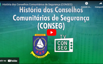 História dos Conselhos Comunitários de Segurança (CONSEG)